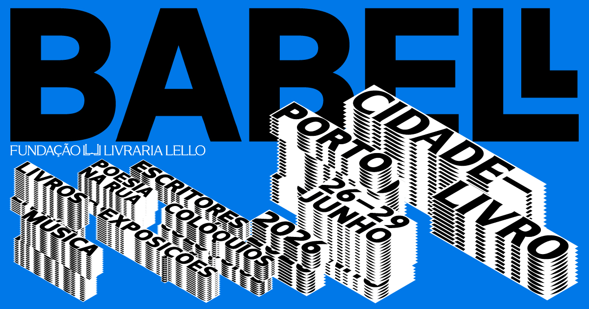 BABELL – O novo grande evento literário e cultural internacional na cidade do Porto